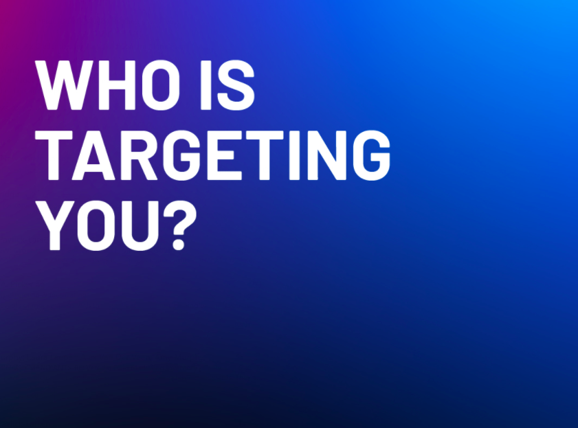 Who is targeting you 